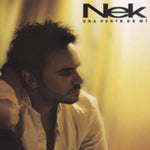 the album cover for Nek - Una Parte De Mi