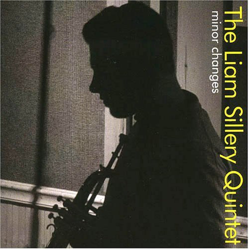 the album cover for The Liam Sillery Quintet - Minor Changes
