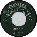 Johnny Night : Secret Place / Sixteen Days (7")
