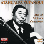 Atahualpa Yupanqui - Mis 30 Mejores Canciones (2CD) (CD)