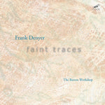 the album cover for Frank Denyer - Faint Traces