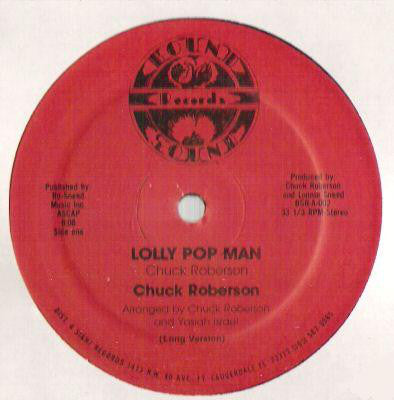 Chuck Roberson : Lolly Pop Man (12")