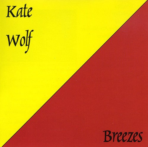 Kate Wolf - Breezes (CD)