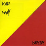 Kate Wolf - Breezes (CD)