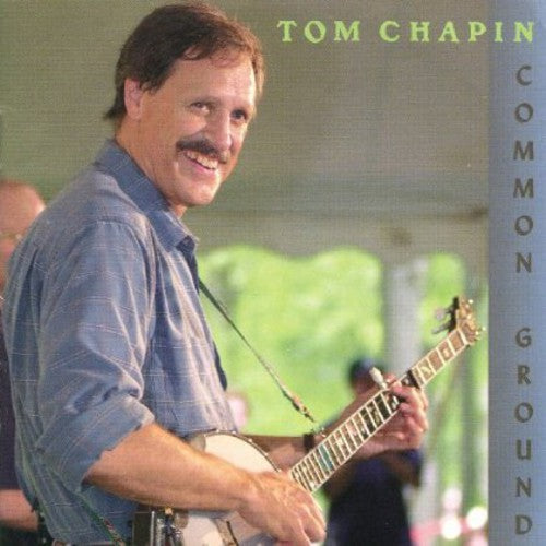the album cover for Tom Chapin - Common Ground