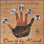 the album cover for Sons Of The Never Wrong - One If By Hand