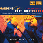 the album cover for Meininger Trio - Gardens of Anna Maria Luisa de Medici