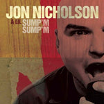 the album cover for Jon Nicholson - A Lil Sump'm Sump'm