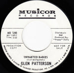 Glen Patterson : Unwanted Babies (7", Single, Mono, Promo, Styrene)