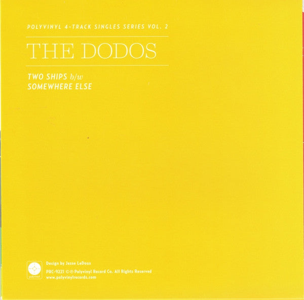 The Dodos : Two Ships b/w Somewhere Else (7", Single, Ltd, Yel)