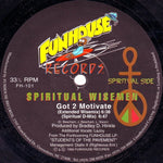 Spiritual Wisemen : Got 2 Motivate / Beans -N- Rice (12")