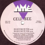 Celi Bee : Don't You Leave Me Now / Di Que No Te Vas (12")