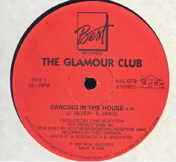 The Glamour Club : Dancing In The House (12")