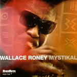 the album cover for Wallace Roney - Mystikal