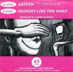 Raw Velvet : Geffen / Hungry Like The Wolf (7", Single, Promo, Cle)