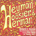Richard X. Heyman - Heyman, Hoosier and Herman (CD)