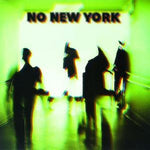 the album cover for No New York - No New York