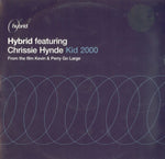 Hybrid Featuring Chrissie Hynde : Kid 2000 (12")