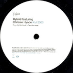 Hybrid Featuring Chrissie Hynde : Kid 2000 (12")
