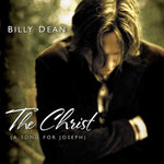 the album cover for Billy Dean - The Christ: A Song For Joseph