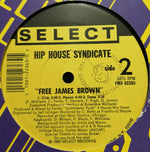 The Hip House Syndicate : Free James Brown (12", Single)