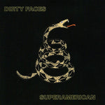 the album cover for Dirty Faces - Superamerican