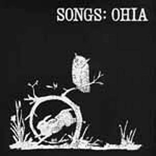Songs: Ohia - Songs: Ohia (Vinyl)