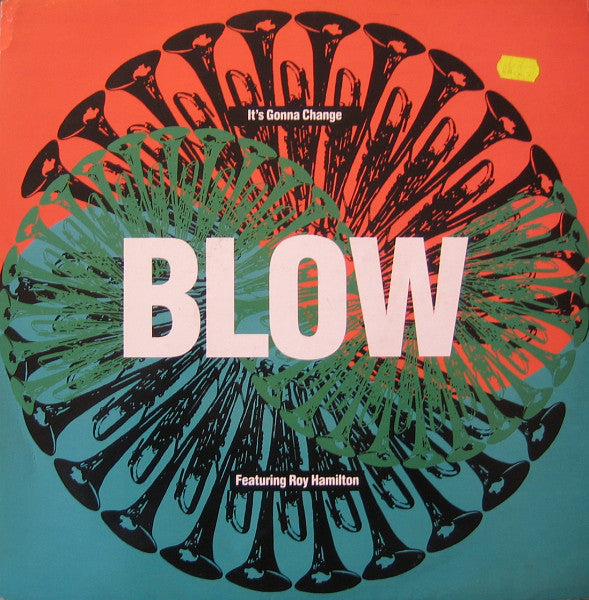 Blow Featuring Roy Hamilton : It's Gonna Change (12")