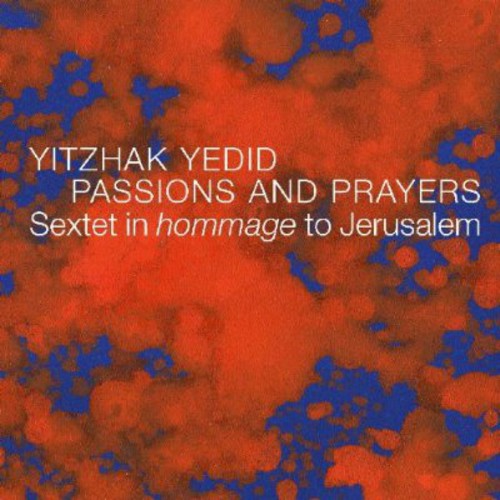 the album cover for Yitzhak Yedid - Passions and Prayers