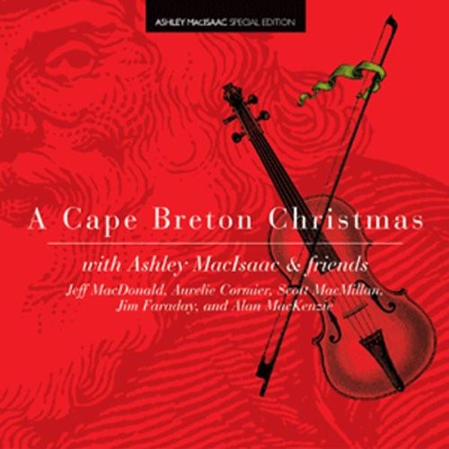 the album cover for Ashley Macisaac - A Cape Breton Christmas