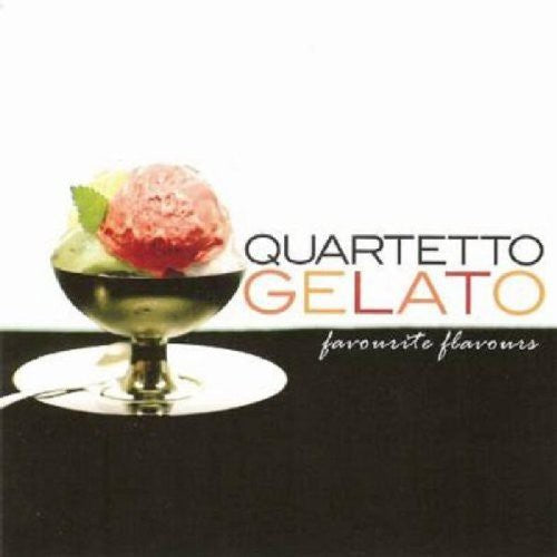 the album cover for Quartetto Gelato - Favorite Flavors, Best of