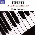 the album cover for Peter Donohoe - Tippett, M. : Son Pno 1-3