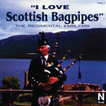 the album cover for REGIMENTAL EMBLEMS - I Love Scottish Bagpipes