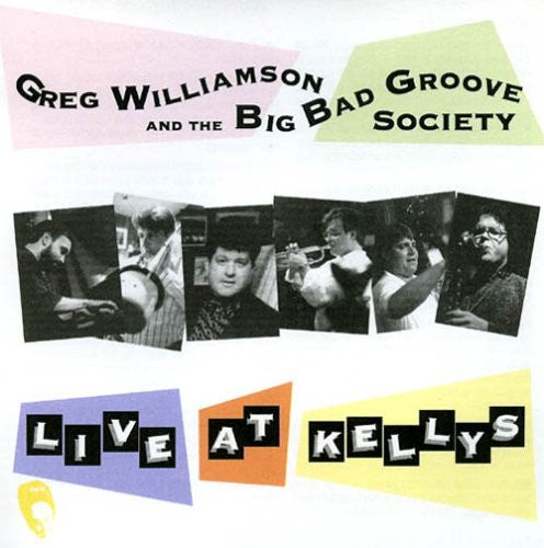 the album cover for Greg Williamson - Live at Kellys