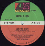 Holland (6) : Gotta Run (12", Single, Promo)