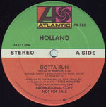 Holland (6) : Gotta Run (12", Single, Promo)