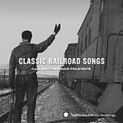 Varios artistas - Canciones clásicas del ferrocarril de Smithsonian Folkways (CD)