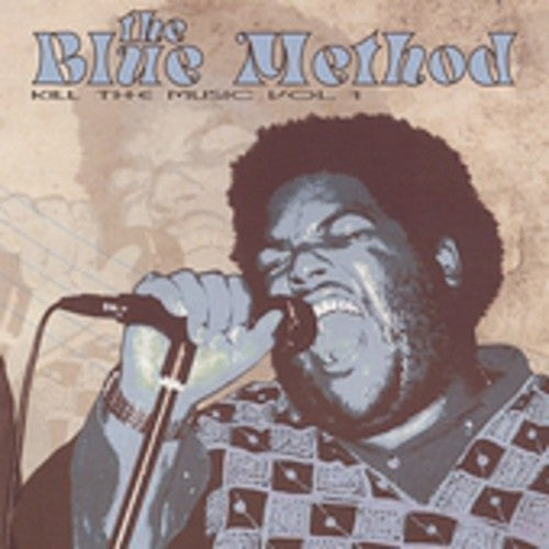the album cover for Blue Method - Kill the Music 1