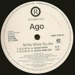 Ago : Tell Me Where You Are (12", Promo)