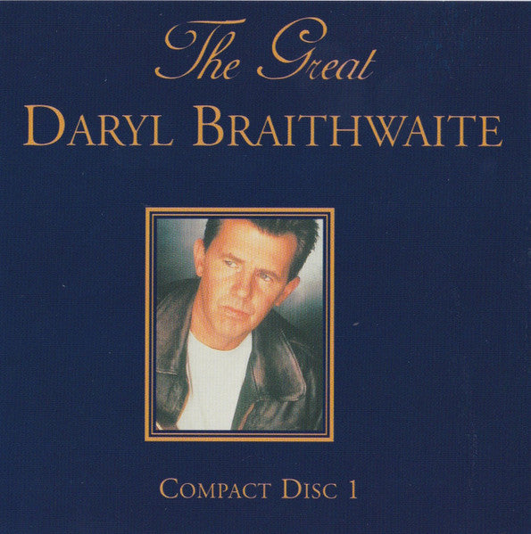 Daryl Braithwaite : The Great Daryl Braithwaite (3xCD, Comp + Box)