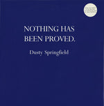 Dusty Springfield : Nothing Has Been Proved (12", Single, Ltd, Gat)