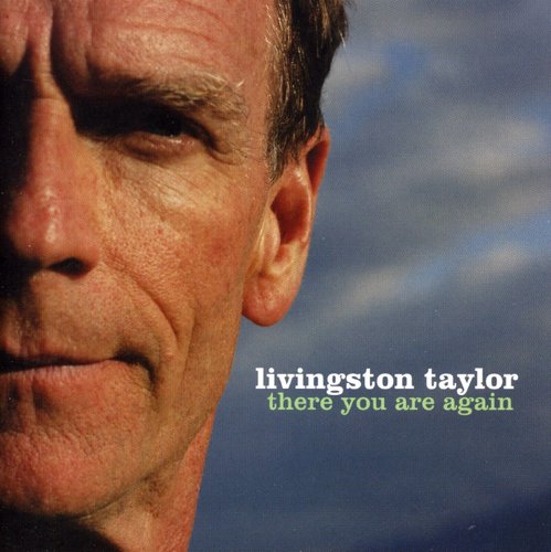 the album cover for Livingston Taylor - There You Are Again