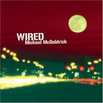 the album cover for Michael Mcgoldrick - Wired