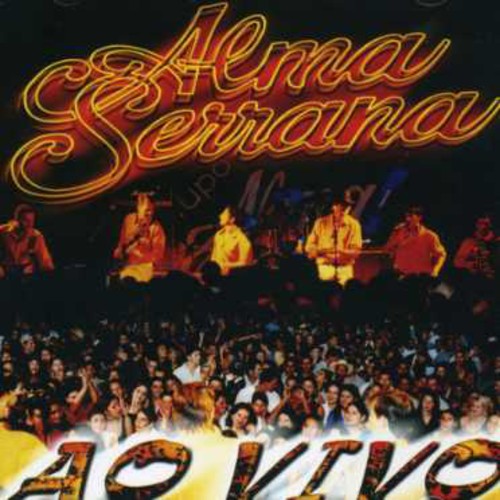 the album cover for Alma Serrana - Vol. 1-Ao Vivo-A Festa