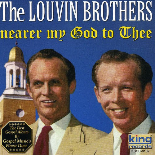 The Louvin Brothers - Nearer My God to Thee (CD)