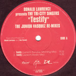 Donald Lawrence Pres. The Tri-City Singers : Testify (The Junior Vasquez Re-Mixes) (12")