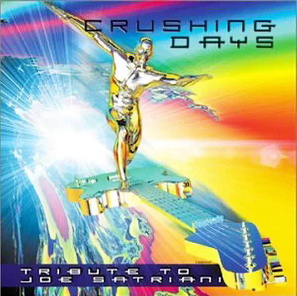 Various : Crushing Days - A Tribute To Joe Satriani (CD, Album)