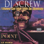 DJ Screw (2) : I Wanna Get High With Da Blanksta (CD, Maxi)