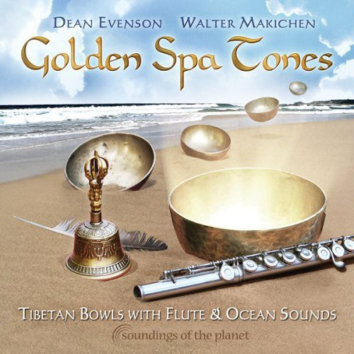 Dean Evenson - Tonos de spa dorados: Cuencos tibetanos con flauta y océano (CD)