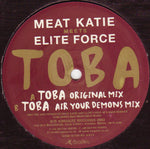 Meat Katie Meets Elite Force* : Toba (12")
